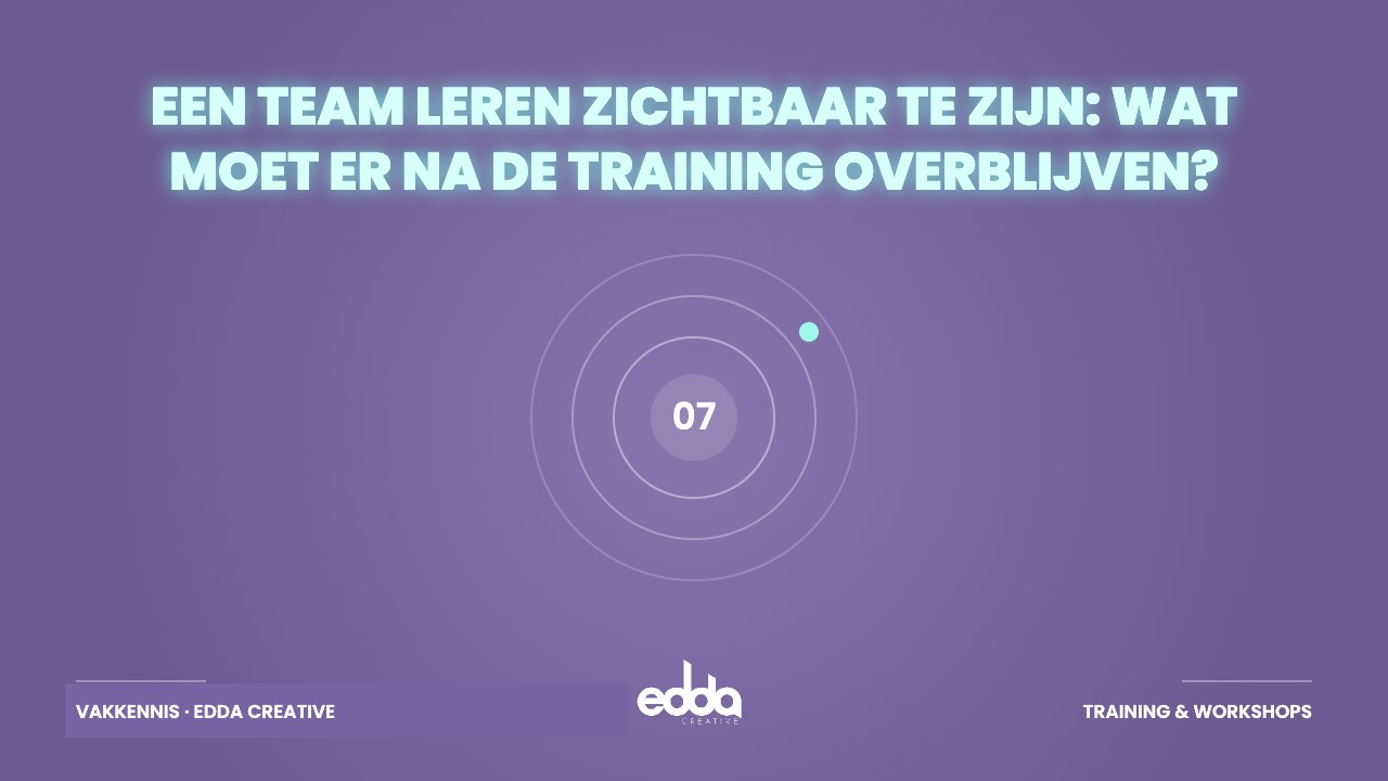 Een team leren zichtbaar te zijn: wat moet er na de training overblijven?