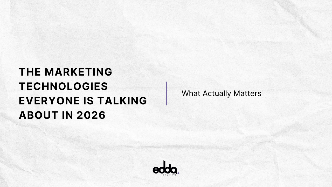 The Marketing Technologies Everyone Is Talking About in 2026 and What Actually Matters