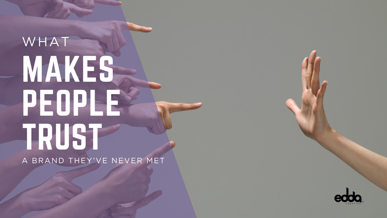 What Makes People Trust a Brand They’ve Never Met